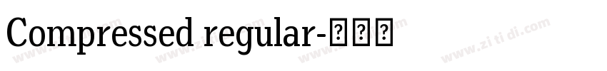 Compressed regular字体转换 Compressed regular字体转换